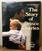 The Story of Prince Charles Hardback w DJ Trevor Hall Royal Heritage Series - £4.32 GBP