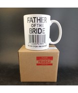 &quot;Father of the Bride Scan for Payment&quot; Coffee Mug NIB &amp; Unused - £6.23 GBP