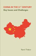 China In The 21st Century: Key Issues And Challenges - £20.14 GBP