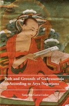 Paths and Grounds of Guhyasamaja According to Arya Nagarjuna [Paperback]... - $12.34