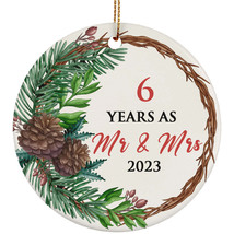 6 Years As Mr &amp; Mrs 2023 Ornament 6th Anniversary Flower Wreath Christmas Gift - £11.70 GBP