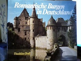 Romantische Burgen in Deutschland (German Edition) Troll, Thadda?us - $48.95