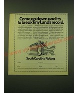 1973 South Carolina Division of Tourism Ad - Come on down and try to break - £14.78 GBP
