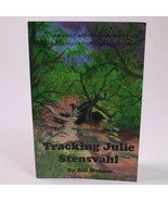 SIGNED Tracking Julie Stensvahl By Bill Wehner Paperback Book Very Good ... - $18.75 CAD