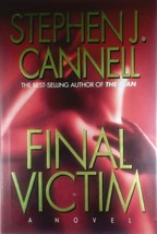 Final Victim: A Novel by Stephen J. Cannell / 1996 Hardcover 1st Edition - $3.41