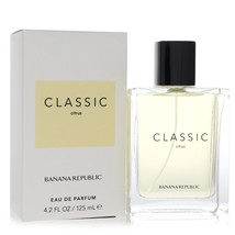 Banana Republic Classic Citrus Perfume By Banana Republic Eau De  - £37.89 GBP