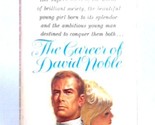 The Career of David Noble [Paperback] Frances Parkinson Keyes - £2.35 GBP