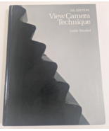 View Camera Technique By Leslie  Stroebel - Hardcover 5th Edition - $34.70 CAD