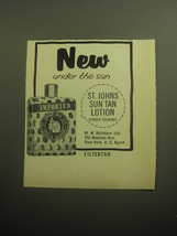 1958 St. Johns Sun Tan Lotion Advertisement - New under the sun - £14.50 GBP