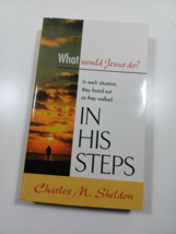 In his Steps By Charles m. sheldon 1988 paperback - £4.05 GBP