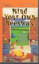 Reed, Hannah - Mind Your Own Beeswax - A Queen Bee Mystery - £2.40 GBP