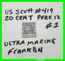 U.S. Scott # 419 Franklin 20 Cent Perforated 12 Ultra Marine April 1914 #1 - $29.69
