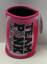 Novelty Breast Cancer Awareness Foam Neoprene Can Insulator &quot;Team Pink Fight..&quot; - £5.51 GBP