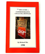 Mix Guide to Commemorative Coca Cola Bottles Paperback 1990 ID &amp; Values ... - £37.08 GBP