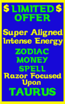 Money Spell Highly Charged Spell For Taurus Millionaire Magic for Luck Money - $47.00