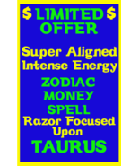 Money Spell Highly Charged Spell For Taurus Millionaire Magic for Luck M... - £37.66 GBP