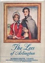 The Lees Of Arlington By Marguerite Vance Dutton 1949 Mary Custis &amp; Robert E Lee - £46.94 GBP