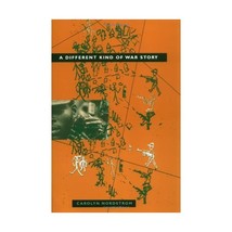 A Different Kind of War Story (Ethnography of Political Violence) Carolyn Nordst - $24.00