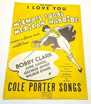 Cole Porter I Love You Michael Todd&#39;s Mexican Hayride 1943 Piano Sheet Music - £8.80 GBP