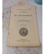 US DEPARTMENT OF AGRICULTURE FARMERS BULLETIN Pig Management May 12 190 - $9.99