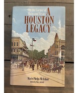 A Houston Legacy On the Corner of Main and Texas by Marie Phelps McAshan... - $54.99