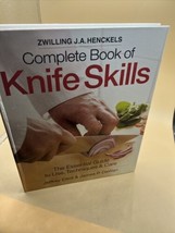 Zwilling J. A. Henckels Complete Book of Knife Skills The Essential Guide - GOOD - £10.11 GBP