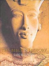 The Bible Is History [Paperback] Ian Wilson - £31.31 GBP