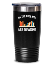 20 oz Tumbler Stainless Steel  Funny All The Cool Kids Are Reading  - £23.42 GBP