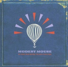 Modest Mouse : We Were Dead Before the Ship Even Sank CD Pre-Owned - $15.20