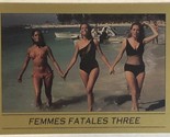 James Bond 007 Trading Card 1993  #108 Femmes Fatale Three - $1.97