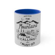 11oz Personalized Accent Mug, &quot;The Mountains are Calling&quot; Adventure Tshirt Desig - £18.11 GBP