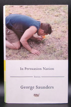 George Saunders In Persuation Nation: Stories First Edition 1st Printing Signed - £87.95 GBP