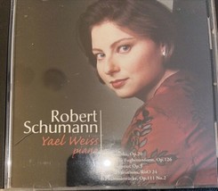 Robert Schumann Piano Works Yael Weiss Cd - £13.29 GBP