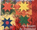 Stretching Tradition: New Images for Traditional quilts paperback Kough - $17.75