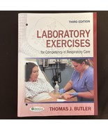 Laboratory Exercises for Competency in Respiratory Care by Butler Third ... - $117.81