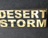 Desert Storm Veteran Vet Script USA Lapel Pin Badge 1.2 inches - £4.53 GBP