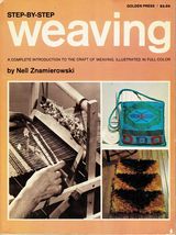 Vtg 1967 Step-by-Step Weaving Complete Introduction Nell Znamierowski Book - $13.99