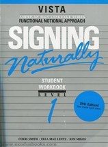 Signing Naturally: Student Workbook, Level 1 (Vista American Sign Language: Fu.. - £4.57 GBP