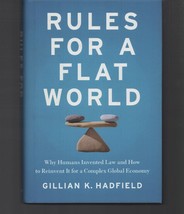 Rules for a Flat World by Gillian K. Hadfield (2016, Hardcover) - £13.69 GBP