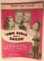 Sweet and Lovely Sheet Music Two Girls &amp; a Sailor Van Johnson June Allys... - $7.91
