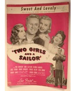 Sweet and Lovely Sheet Music Two Girls &amp; a Sailor Van Johnson June Allys... - £6.23 GBP