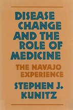 Disease Change and the Role of Medicine: The Navajo Experience (Volume 6... - $332.16 MXN