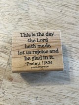 Stampin Up Rubber Stamp 1998 Say It With Scriptures Psalm 118:24 This Is The Day - £7.46 GBP
