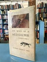 Rare! The Ways of a Mud Dauber by George D. Shafer - 1949 [Hardcover] George D.  - £125.37 GBP