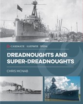 Dreadnoughts and Super-Dreadnoughts (Casemate Illustrated Special) [Hard... - $24.49
