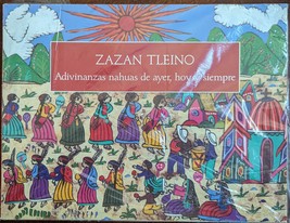 Zazan Tleino Adivinanzas Nahuas de Ayer, Hoy y Siempre Artes de Mexico - £12.73 GBP