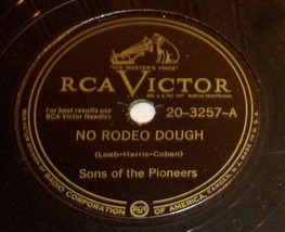 Sons Of The Pioneers 78 No Rodeo Dough / Sentimental Worried &amp; Blue E11 - £5.45 GBP