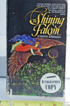 The Shining Falcon - Paperback By Sherman, Josepha - Fair Autographed Pa... - £15.51 GBP