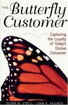 The Butterfly Customer: Capturing the Loyalty of Today&#39;s Elusive Customer by Sus - £7.04 GBP