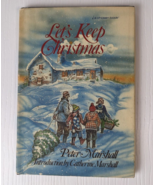 Peter Marshall LET’S KEEP CHRISTMAS hcdj  Catherine Marshall 1981 Barbar... - £15.49 GBP